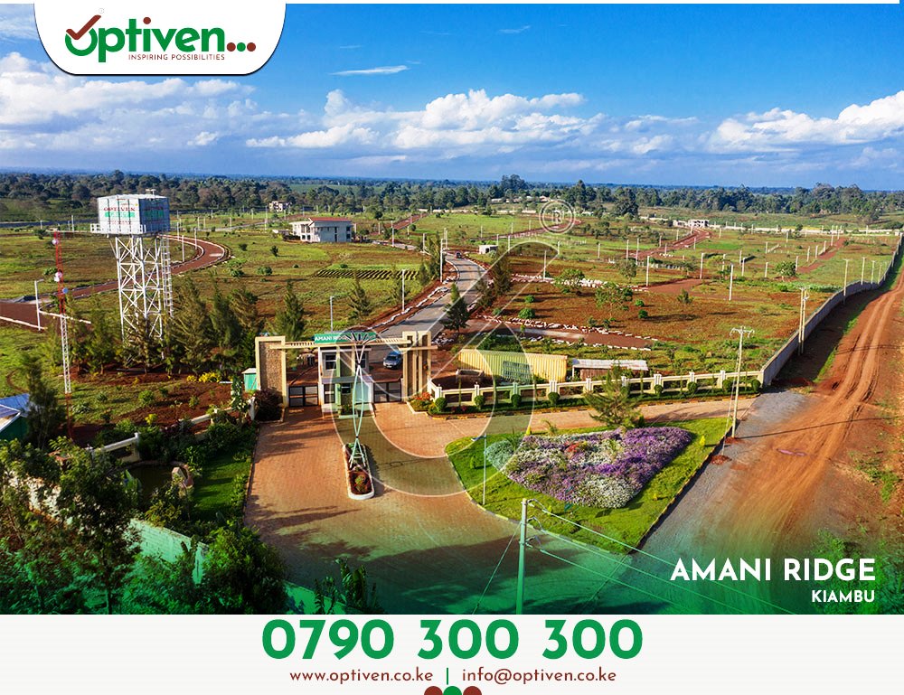 Amani Ridge the Place of Peace - Kiambu - Optiven Limited