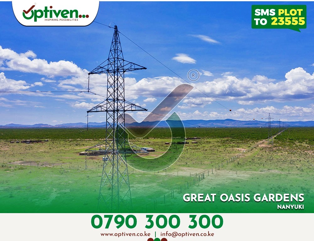 The Great Oasis Gardens : The Place of Happiness – Nanyuki - Optiven Limited